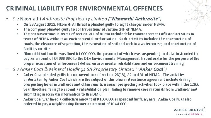 CRIMINAL LIABILITY FOR ENVIRONMENTAL OFFENCES • S v Nkomathi Anthracite Proprietary Limited ("Nkomathi Anthracite")