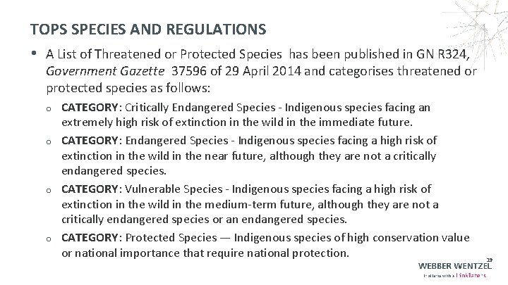 TOPS SPECIES AND REGULATIONS • A List of Threatened or Protected Species has been