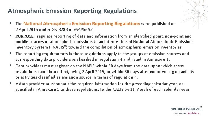 Atmospheric Emission Reporting Regulations • The National Atmospheric Emission Reporting Regulations were published on