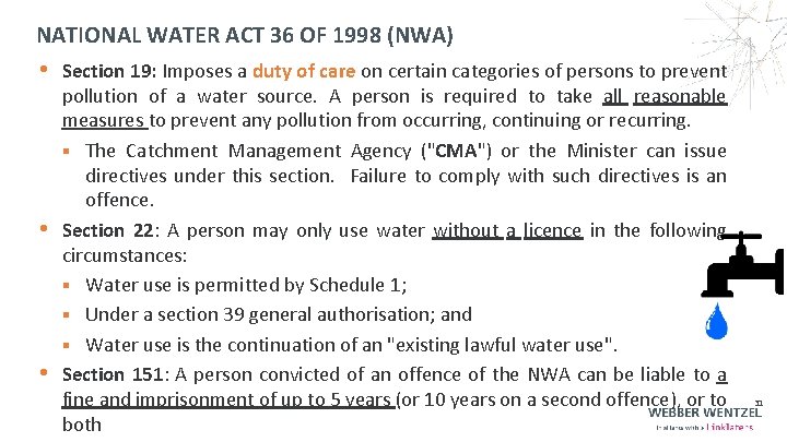 NATIONAL WATER ACT 36 OF 1998 (NWA) • Section 19: Imposes a duty of