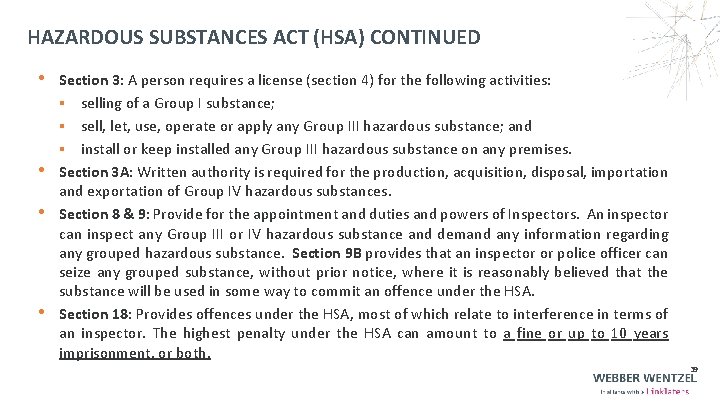 HAZARDOUS SUBSTANCES ACT (HSA) CONTINUED • Section 3: A person requires a license (section