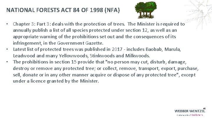 NATIONAL FORESTS ACT 84 OF 1998 (NFA) • Chapter 3: Part 3: deals with