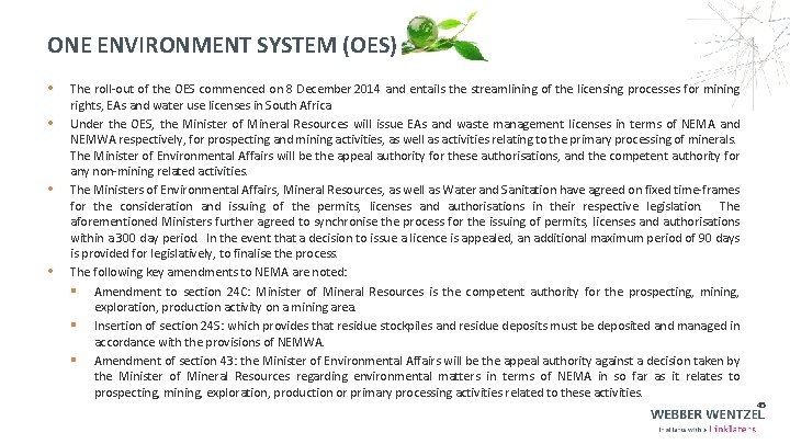 ONE ENVIRONMENT SYSTEM (OES) • • The roll-out of the OES commenced on 8