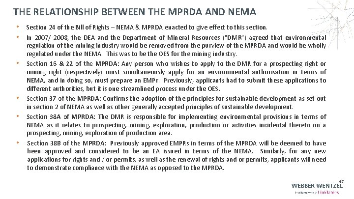 THE RELATIONSHIP BETWEEN THE MPRDA AND NEMA • Section 24 of the Bill of