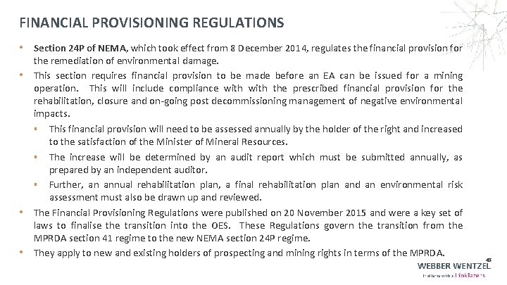 FINANCIAL PROVISIONING REGULATIONS • Section 24 P of NEMA, which took effect from 8