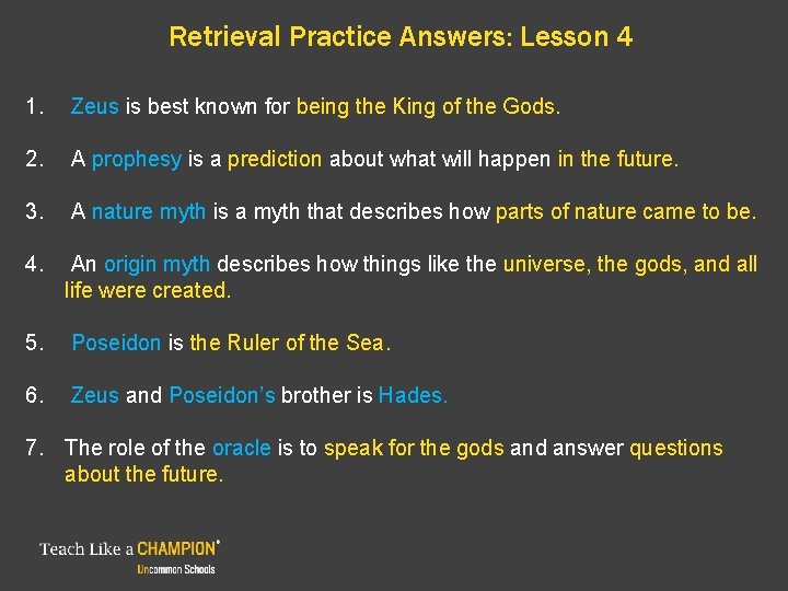 Retrieval Practice Answers: Lesson 4 1. Zeus is best known for being the King