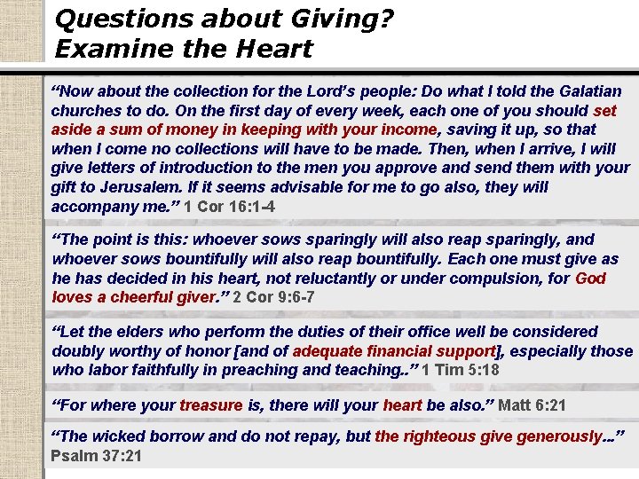 Questions about Giving? Examine the Heart “Now about the collection for the Lord’s people: