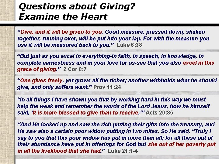 Questions about Giving? Examine the Heart “Give, and it will be given to you.