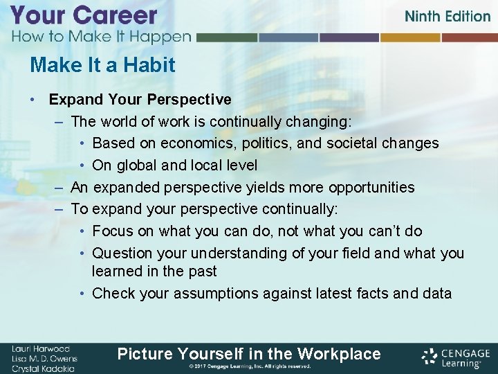 Make It a Habit • Expand Your Perspective – The world of work is Make It a Habit • Expand Your Perspective – The world of work is
