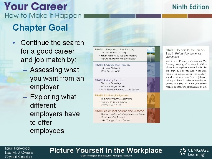 Chapter Goal • Continue the search for a good career and job match by: Chapter Goal • Continue the search for a good career and job match by: