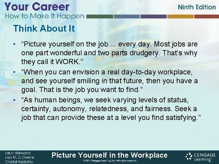 Think About It • “Picture yourself on the job. . . every day. Most Think About It • “Picture yourself on the job. . . every day. Most