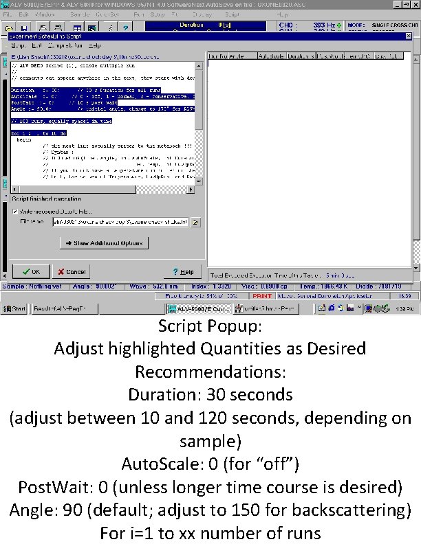 Script Popup: Adjust highlighted Quantities as Desired Recommendations: Duration: 30 seconds (adjust between 10