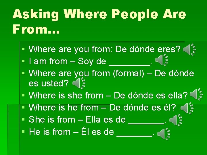 Asking Where People Are From… § § § § Where are you from: De Asking Where People Are From… § § § § Where are you from: De