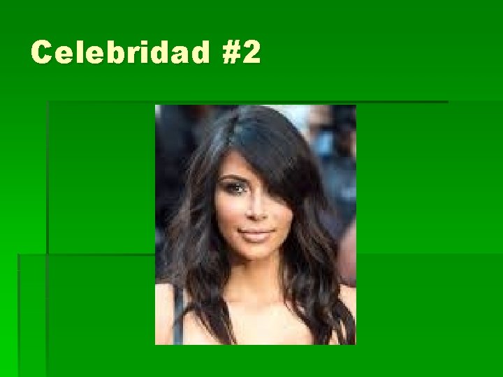 Celebridad #2 Celebridad #2