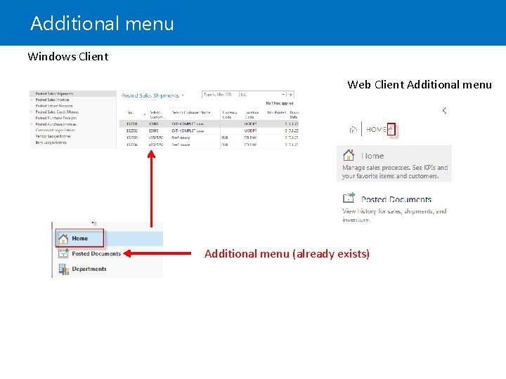 Additional menu Windows Client Web Client Additional menu (already exists) 