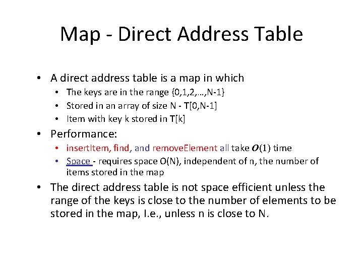 Map - Direct Address Table • A direct address table is a map in