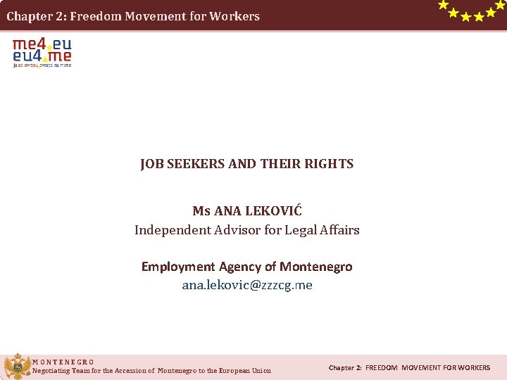 Chapter 2: Freedom Movement for Workers JOB SEEKERS AND THEIR RIGHTS Ms ANA LEKOVIĆ