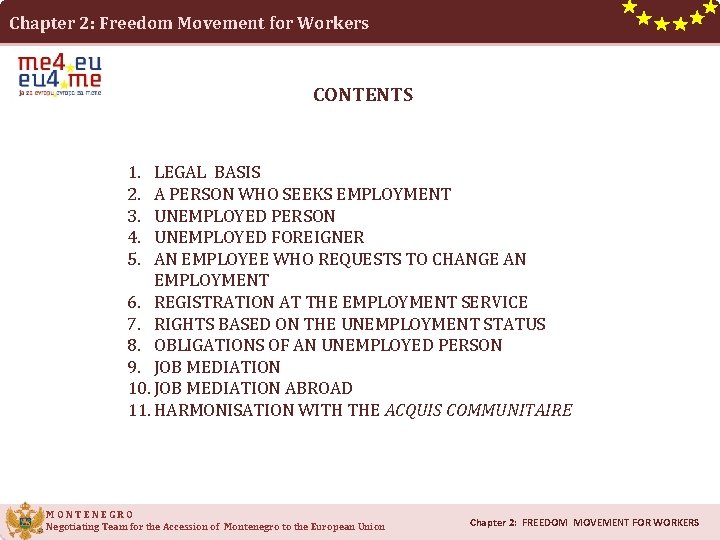 Chapter 2: Freedom Movement for Workers CONTENTS 1. 2. 3. 4. 5. LEGAL BASIS