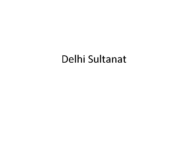 Delhi Sultanat 