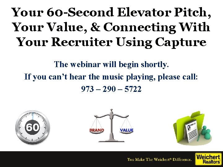 Your 60 -Second Elevator Pitch, Your Value, & Connecting With Your Recruiter Using Capture