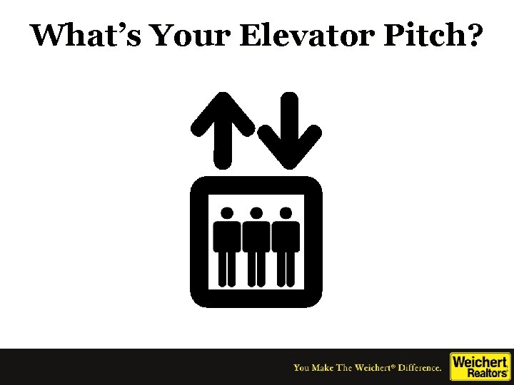 What’s Your Elevator Pitch? 