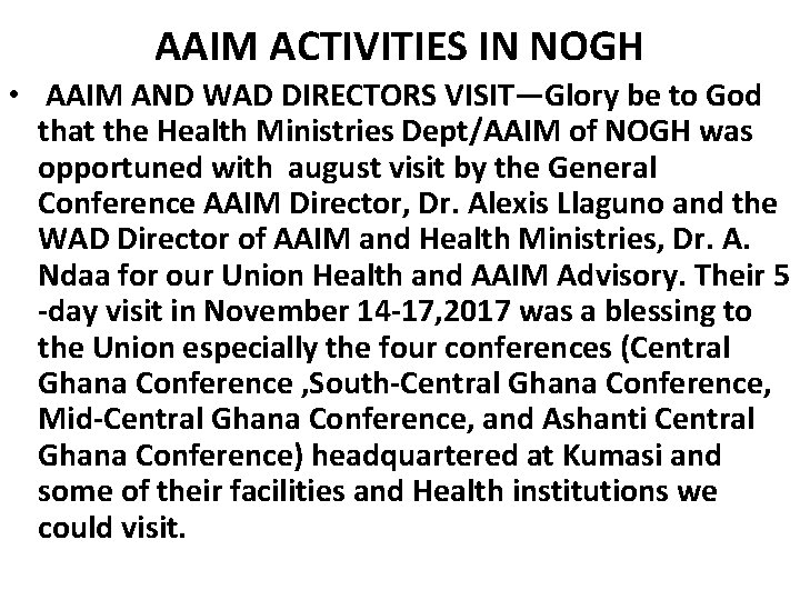 AAIM ACTIVITIES IN NOGH • AAIM AND WAD DIRECTORS VISIT—Glory be to God that