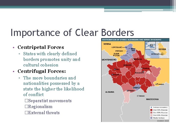 Importance of Clear Borders • Centripetal Forces ▫ States with clearly defined borders promotes