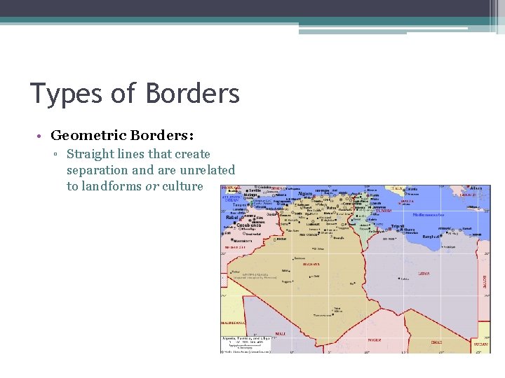 Types of Borders • Geometric Borders: ▫ Straight lines that create separation and are