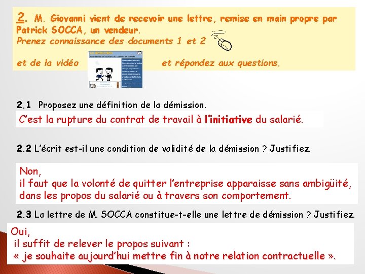 2. M. Giovanni vient de recevoir une lettre, remise en main propre par Patrick