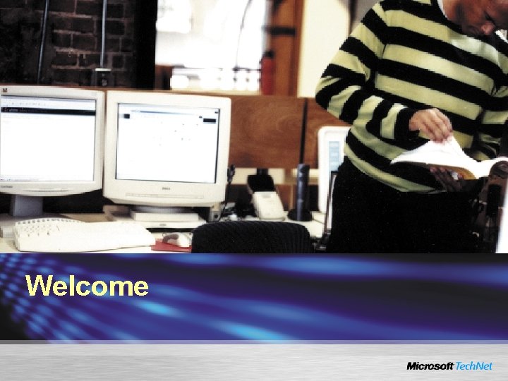 Welcome Welcome