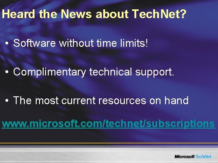 Heard the News about Tech. Net? • Software without time limits! • Complimentary technical Heard the News about Tech. Net? • Software without time limits! • Complimentary technical