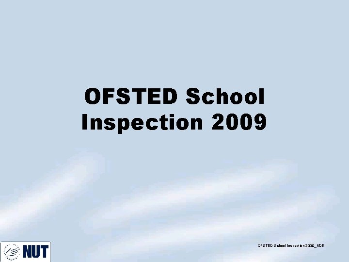 OFSTED School Inspection 2009_KDR 