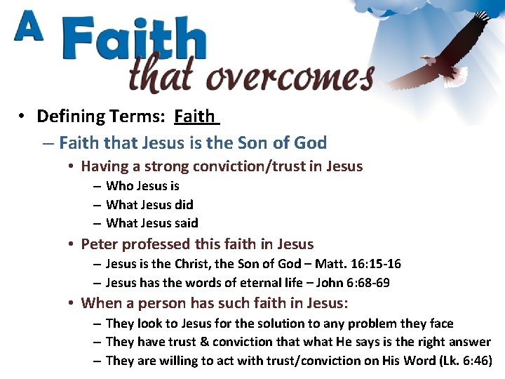  • Defining Terms: Faith – Faith that Jesus is the Son of God
