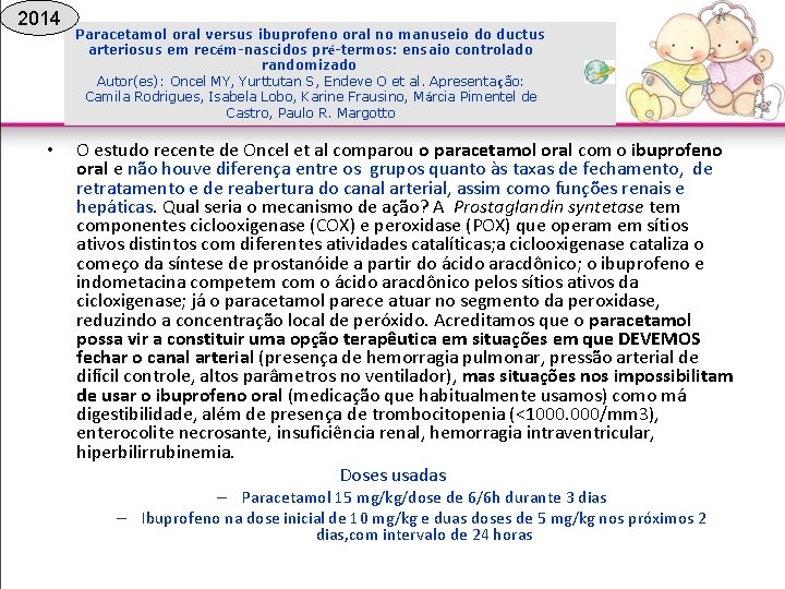 2014 • Paracetamol oral versus ibuprofeno oral no manuseio do ductus arteriosus em recém-nascidos