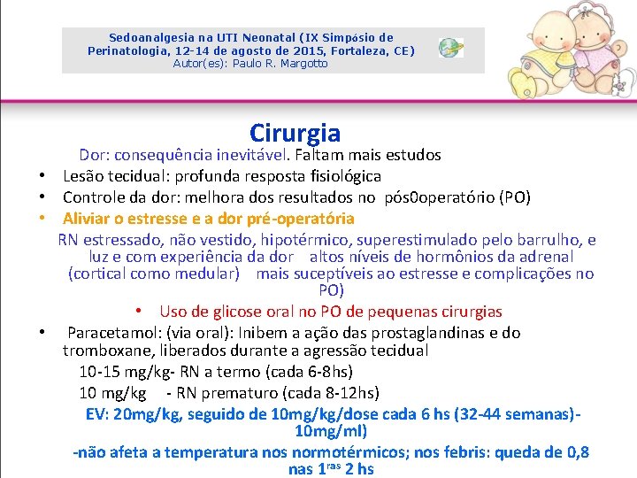 Sedoanalgesia na UTI Neonatal (IX Simpósio de Perinatologia, 12 -14 de agosto de 2015,