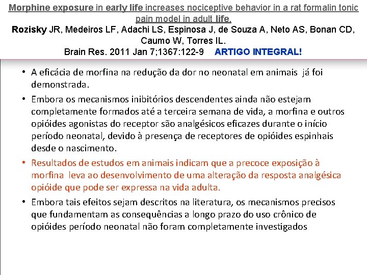 Morphine exposure in early life increases nociceptive behavior in a rat formalin tonic pain