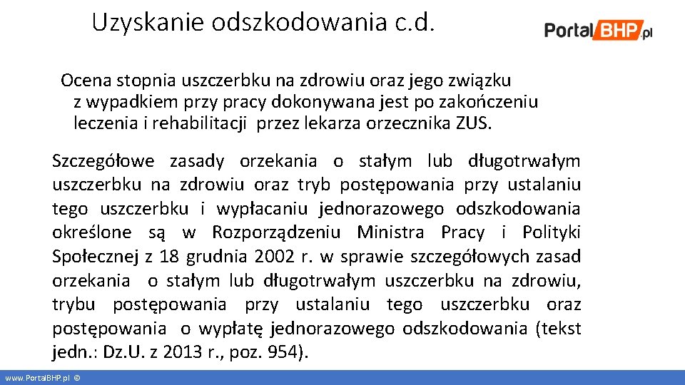 Uzyskanie odszkodowania c. d. Ocena stopnia uszczerbku na zdrowiu oraz jego związku z wypadkiem