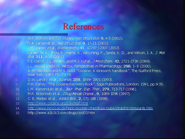 References 1. 2. 3. 4. 5. 6. 7. 8. 9. 10. 11. 12. 13.