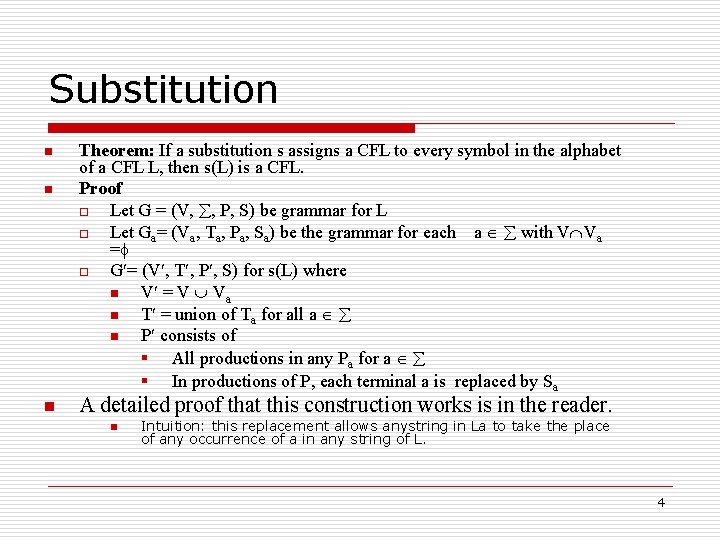 Substitution n Theorem: If a substitution s assigns a CFL to every symbol in