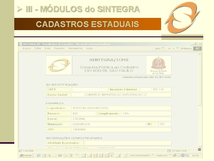 Ø III - MÓDULOS do SINTEGRA CADASTROS ESTADUAIS 32 