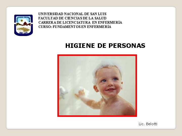 UNIVERSIDAD NACIONAL DE SAN LUIS FACULTAD DE CIENCIAS DE LA SALUD CARRERA DE LICENCIATURA