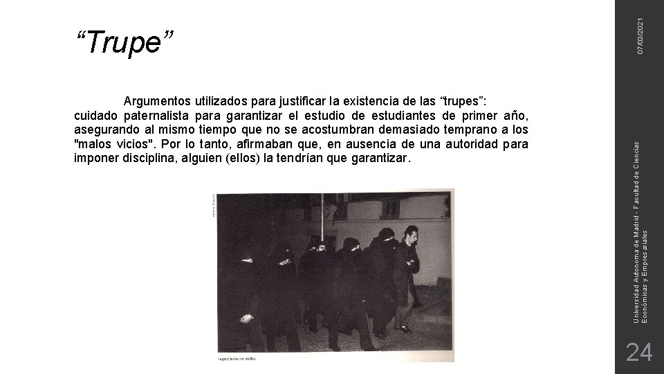 Argumentos utilizados para justificar la existencia de las “trupes”: cuidado paternalista para garantizar el Argumentos utilizados para justificar la existencia de las “trupes”: cuidado paternalista para garantizar el