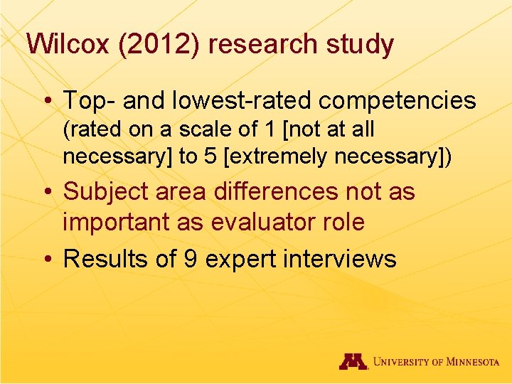 Wilcox (2012) research study • Top- and lowest-rated competencies (rated on a scale of