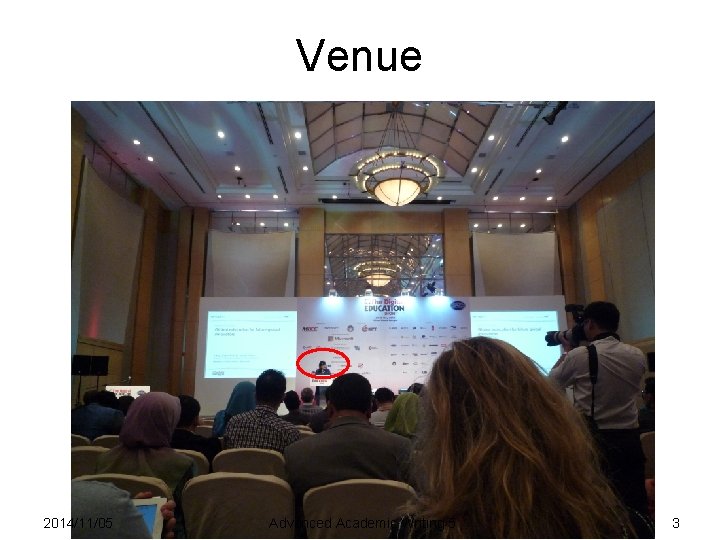 Venue 2014/11/05 Advanced Academic Writing 5 3 