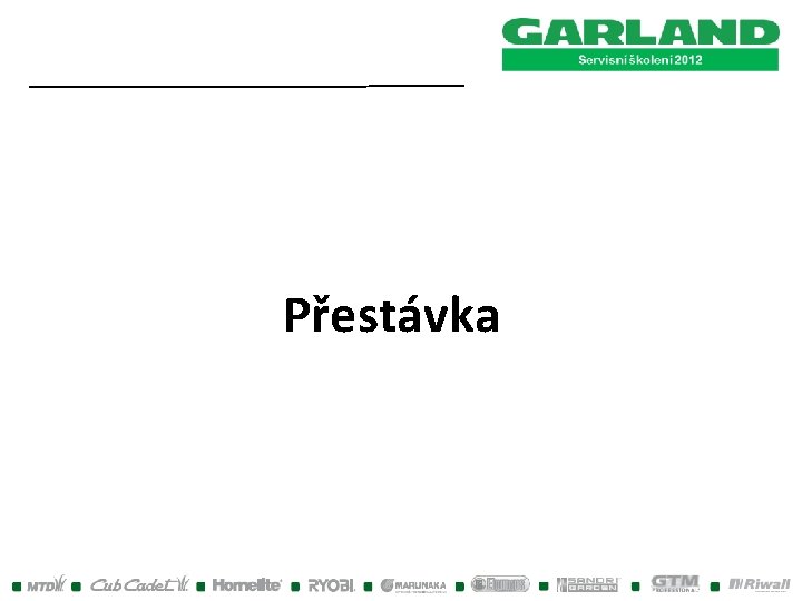 Přestávka Přestávka