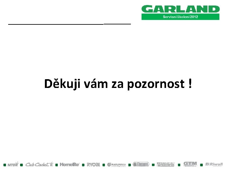 Děkuji vám za pozornost ! Děkuji vám za pozornost !