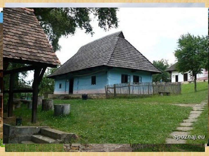 Architektúru regiónov uchovávajú • Skanzeny – múzeá v prírode, • Múzeum slovenskej dediny v