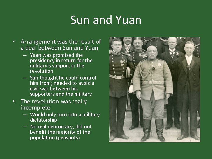 Sun and Yuan • Arrangement was the result of a deal between Sun and Sun and Yuan • Arrangement was the result of a deal between Sun and