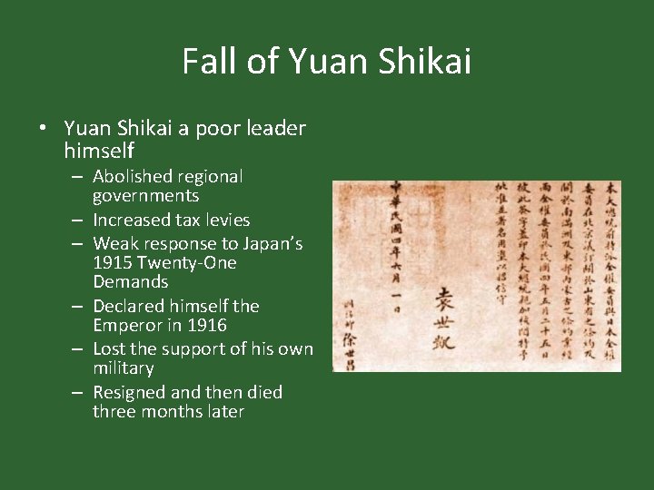 Fall of Yuan Shikai • Yuan Shikai a poor leader himself – Abolished regional Fall of Yuan Shikai • Yuan Shikai a poor leader himself – Abolished regional