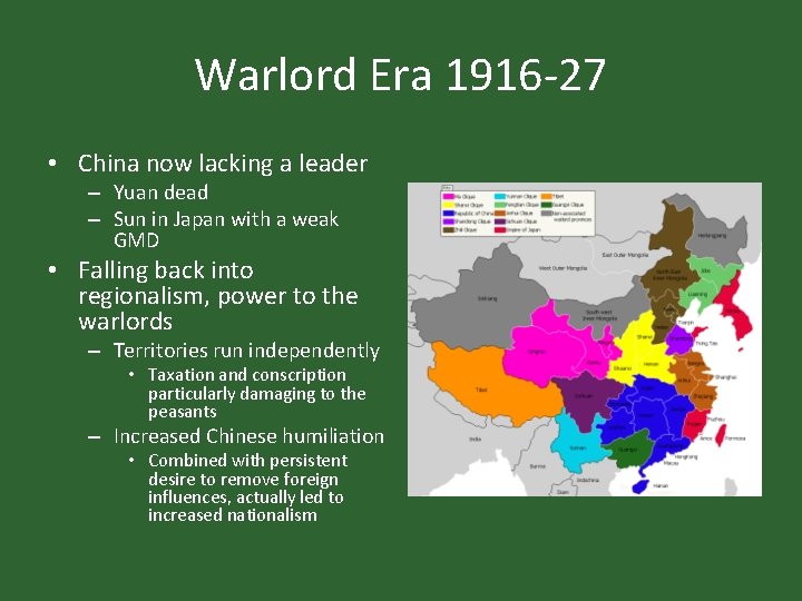 Warlord Era 1916 -27 • China now lacking a leader – Yuan dead – Warlord Era 1916 -27 • China now lacking a leader – Yuan dead –